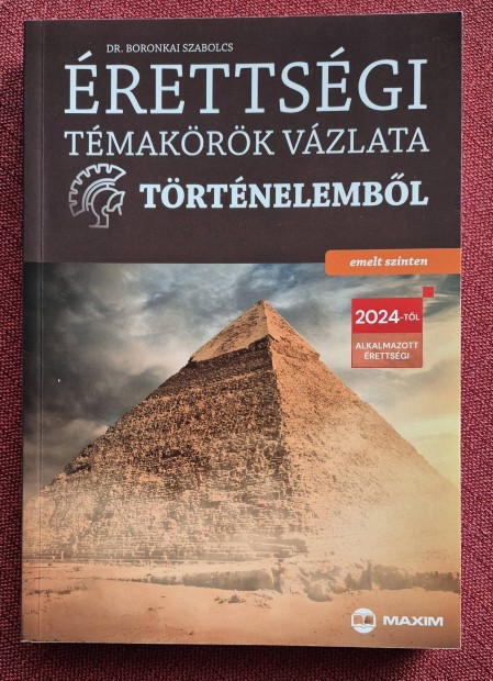 Dr. Boronkai Szabolcs: rettsgi tmakrk vzlata trtnelembl