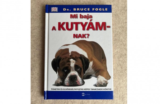 Dr. Bruce Fogle - Mi baja a kutymnak?