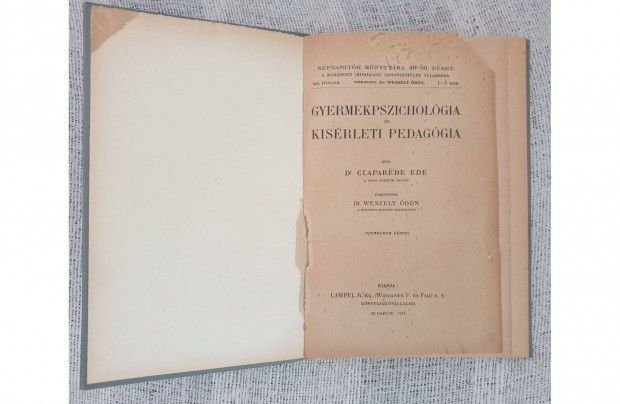 Dr. Claparde Ede: Gyermekpszicholgia s kisrleti pedaggia Bp. 1915