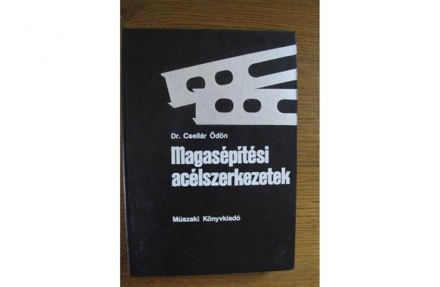 Dr. Csellr dn: Magasptsi aclszerkezetek knyv elad