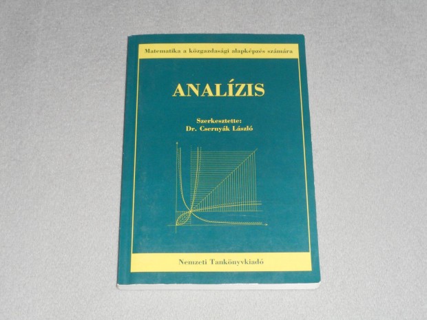 Dr. Csernyk Lszl (szerk.) - Analzis - Matematika a kzgazdasgi