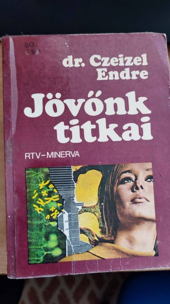 Dr. Czeizel Endre: Jvnk titkai