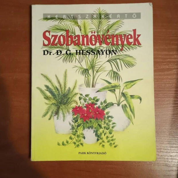 Dr. D. G. Hessayon - Szobanövények
