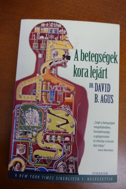 Dr. David B. Agus - A betegsgek kora lejrt