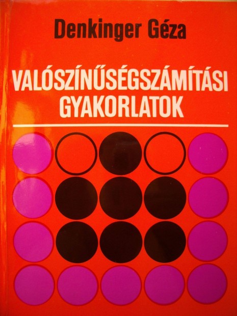 Dr. Denkinger Gza: Valsznsgszmtsi gyakorlatok