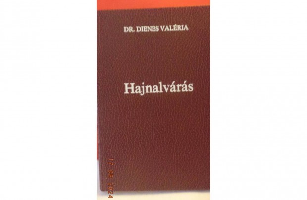 Dr. Dienes Valria: Hajnalvrs