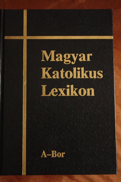 Dr. Dis Istvn: Magyar Katolikus Lexikon I. ktet