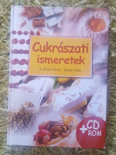 Dr. Dunszt Kroly Cukrszati ismeretek + CD / Cukrsz tanulknak