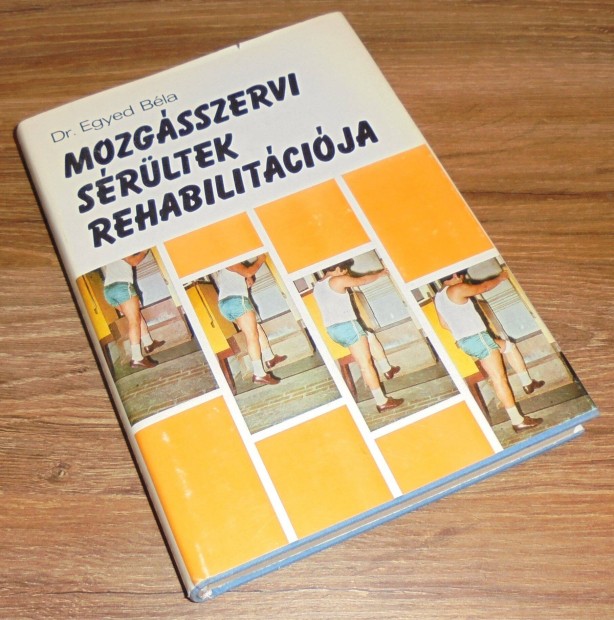 Dr. Egyed Bla: Mozgsszervi srltek rehabilitcija