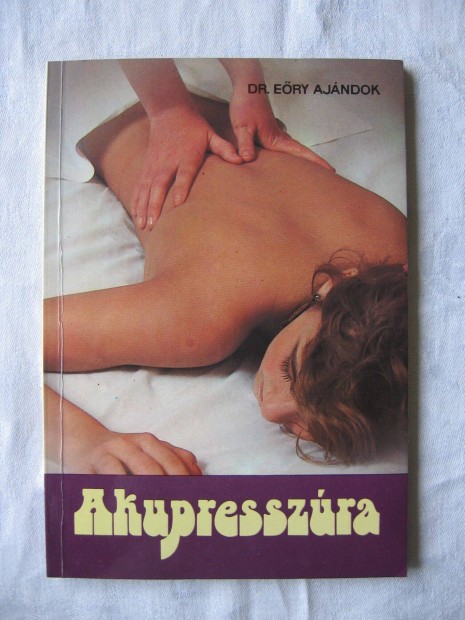 Dr. Ery Ajndok: Akupresszra