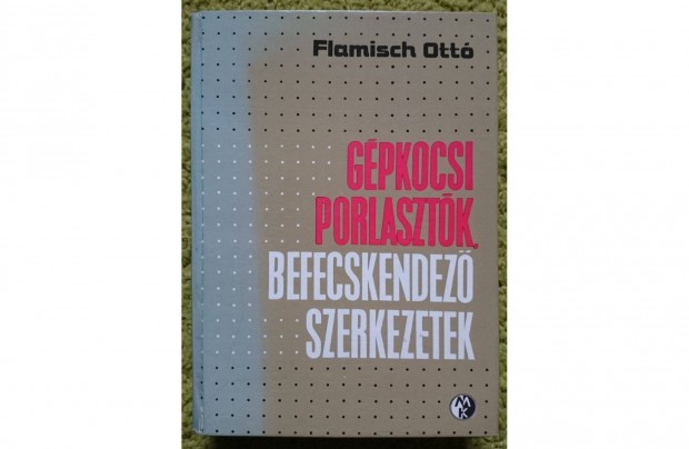 Dr. Flamisch Ott: Gpkocsi porlasztk, befecskendez szerkezetek