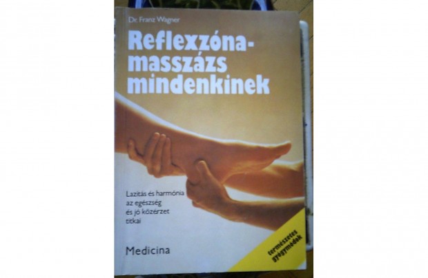 Dr. Franz Wagner Reflexzóna masszás mindenkinek 1990