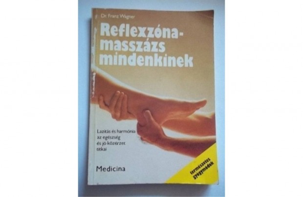 Dr. Franz Wagner: Reflexzna-masszzs mindenkinek