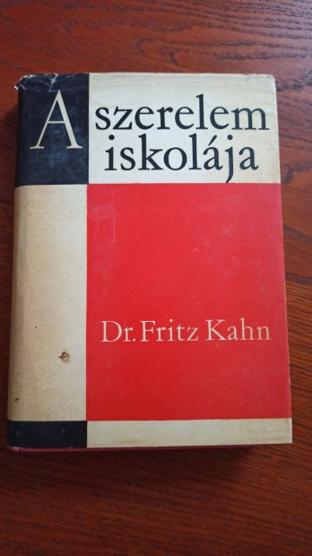 Dr. Fritz Kahn - A szerelem iskolja