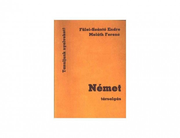 Dr. Flei-Sznt Endre Dr. Melth Ferenc: Nmet trsalgs, knyv