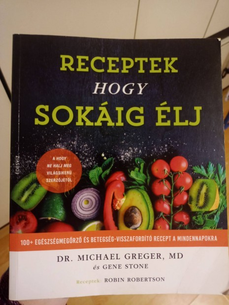 Dr. Greger: Receptek hogy sokig lj