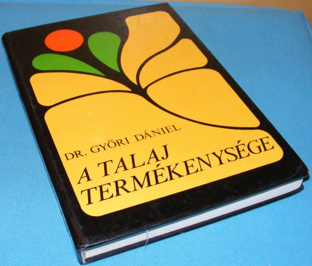 Dr. Gyri Dniel A talaj termkenysge