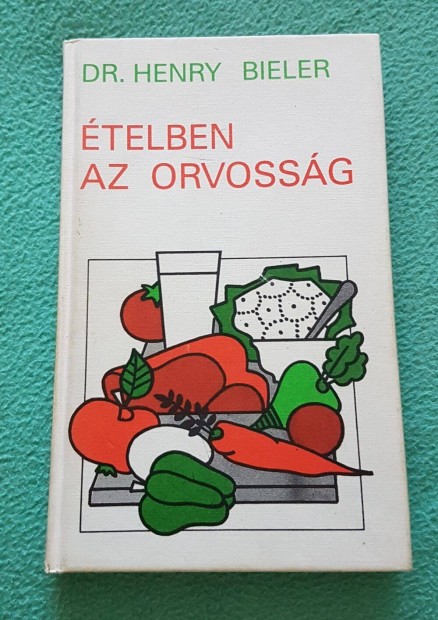 Dr. Henry Bieler - telben az orvossg knyv