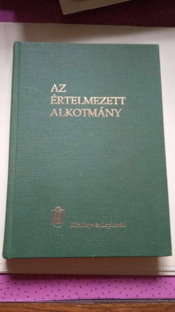 Dr. Holló András Az értelmezett alkotmány 1994.év 1500 Ft