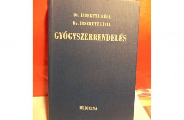 Dr. Issekutz Béla és Lívia: Gyógyszerrendelés