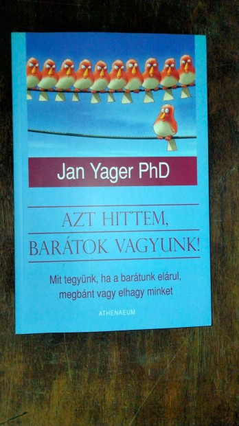 Dr. Jan Yager : Azt hittem, bartok vagyunk!