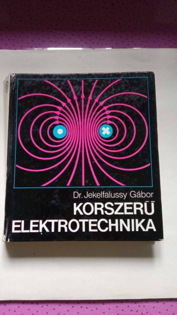 Dr. Jekelfalussy Gbor Korszer elektrotechnika 1970. v 800Ft