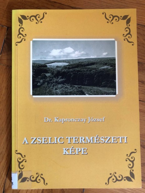 Dr. Kapronczay: A Zselic termszeti kpe