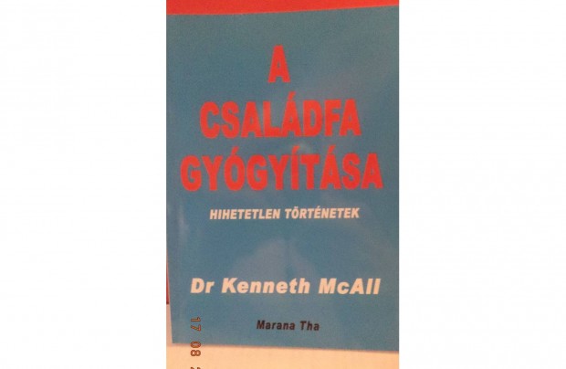 Dr. Kenneth Mc All: A csaldfa gygytsa