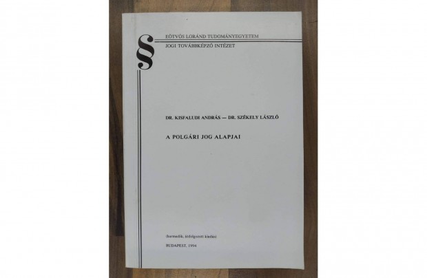 Dr. Kisfaludi Andrs Dr. Szkely Lszl - A polgri jog alapjai - 1994