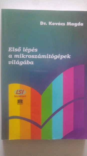Dr. Kov�cs Els� l�p�s a mikrosz�m�t�g�pek vil�g�ba