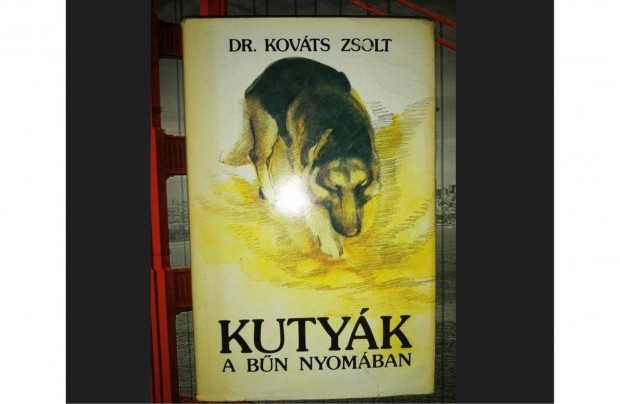 Dr. Kovts Zsolt: Kutyk a bn nyomban