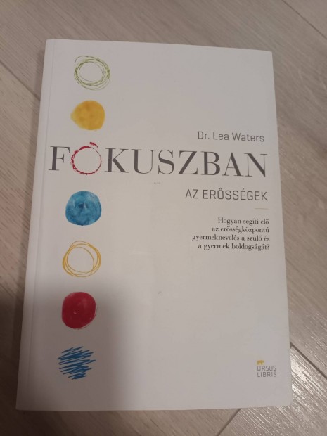 Dr. Lea Waters Fkuszban az erssgek