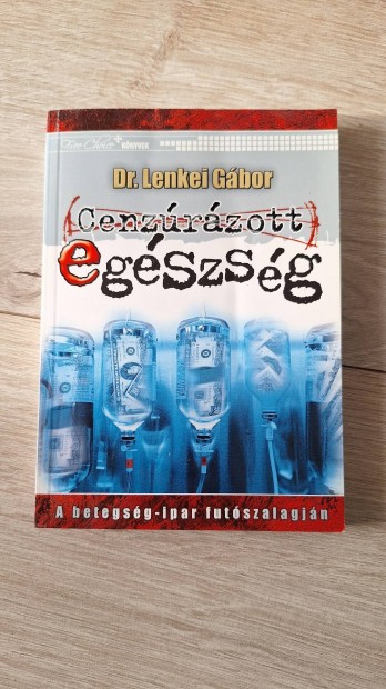 Dr. Lenkei Gbor: Cenzrzott egszsg