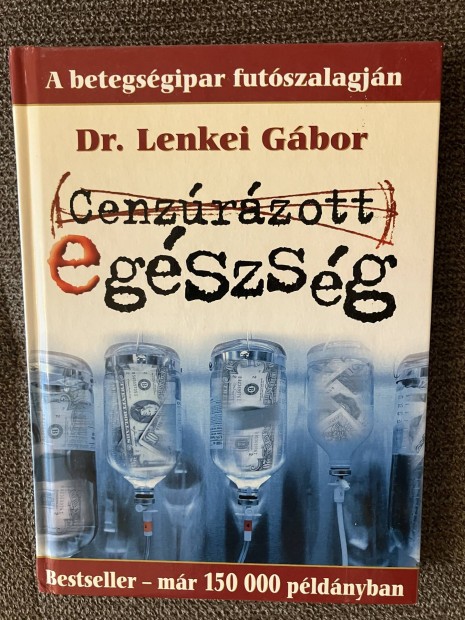 Dr. Lenkei Gbor: Cenzrzott egszsg 