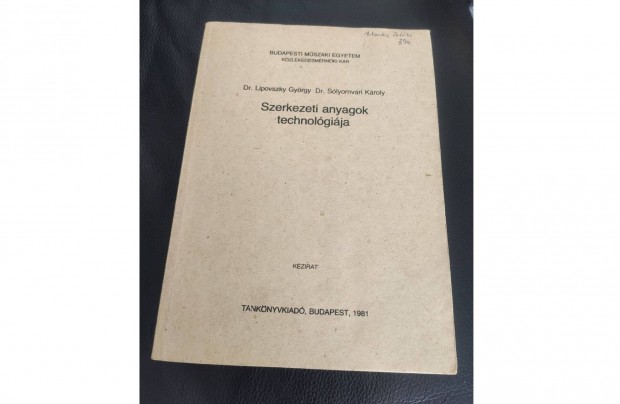 Dr. Lipovszky Gyrgy : Szerkezeti anyagok technolgija