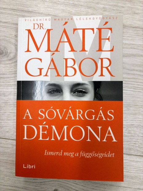 Dr. Mt Gbor: A svrgs dmona - Ismerd meg fggsgeidet