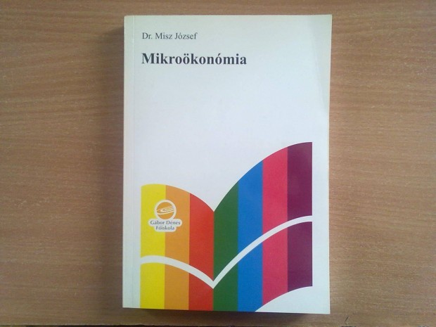 Dr. Misz Jzsef: Mikrokonmia (Egyszer olvasott, jszer knyv)