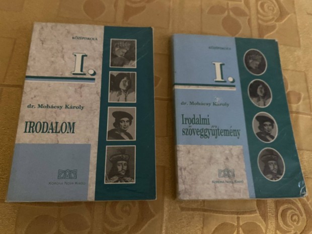 Dr. Mohcsi Kroly - Irodalom I s irodalmi szveggyjtemny