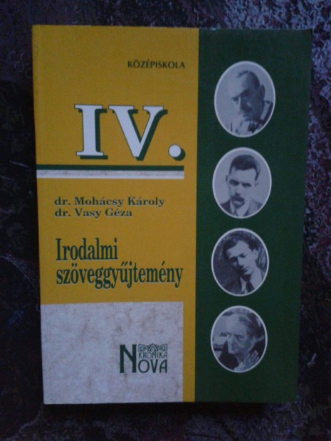 Dr. Mohcsy Kroly - dr. Vasy Gza: Irodalmi szveggyjtemny iV. 12