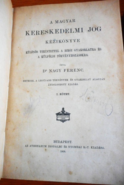 Dr. Nagy Ferenc: A magyar kereskedelmi jog kziknyve I-II. (1909)