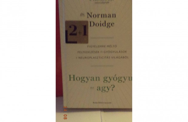 Dr. Norman Doidge: Hogyan gygyul az agy?