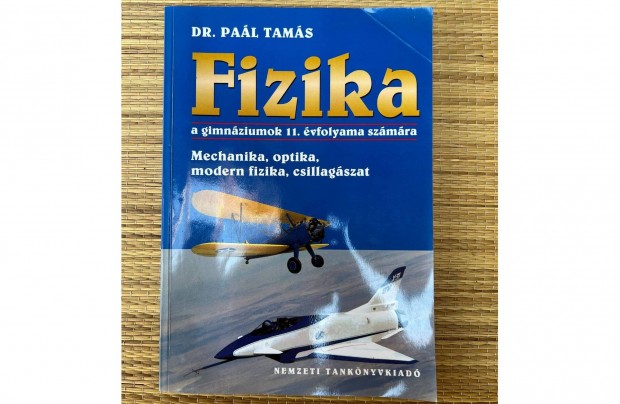 Dr. Pal Tams - Fizika a gimnziumok 11. vfolyama szmra