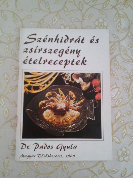 Dr. Pados Gyula: Sznhidrt s zsrszegny telreceptek