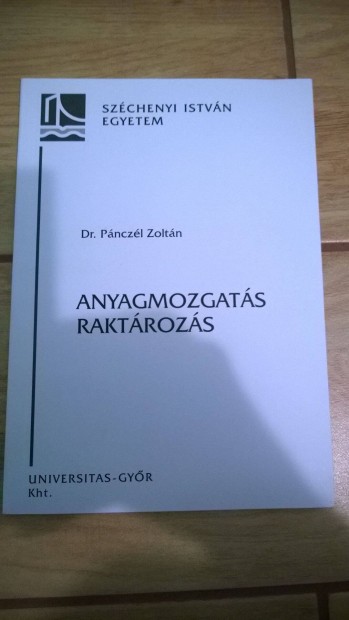 Dr. Pnczl Zoltn - Anyagmozgats raktrozs