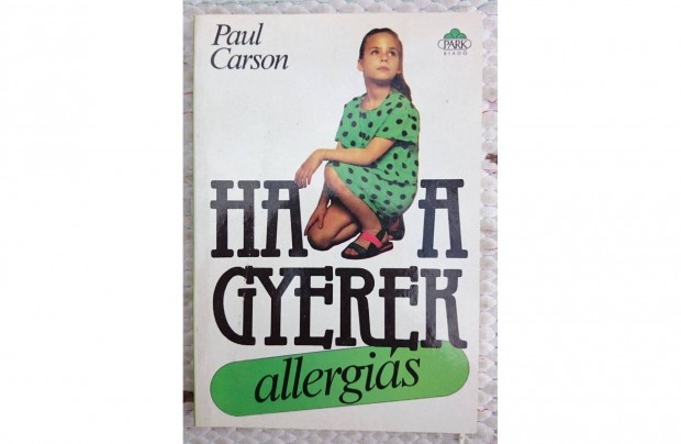 Dr. Paul Carson: Ha a gyerek allergis