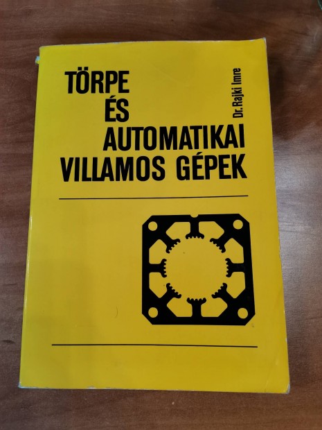 Dr. Rajki Imre: Trpe s automatikai villamos gpek