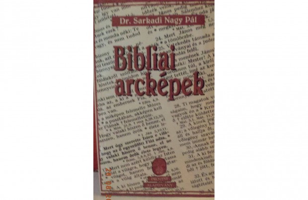 Dr. Sarkadi Nagy Pl: Bibliai arckpek