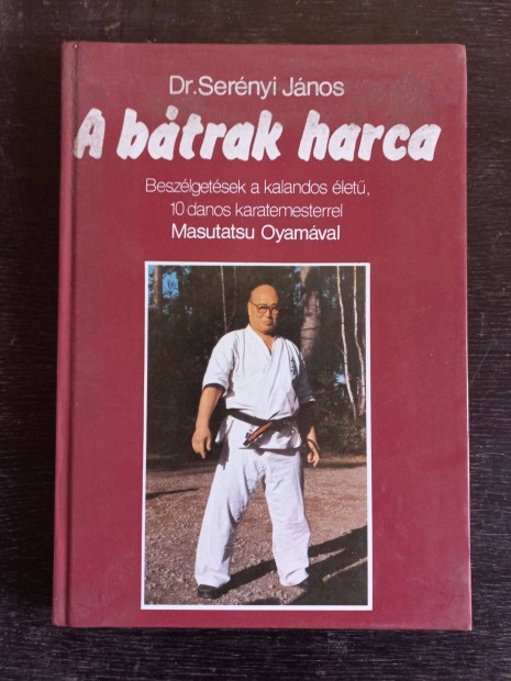 Dr. Sernyi Jnos: A btrak harca