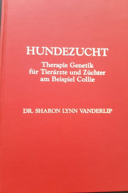 Dr. Sharon Lyann Vanderlip:Hundezucht Therapie Genetic fr Tierrzte