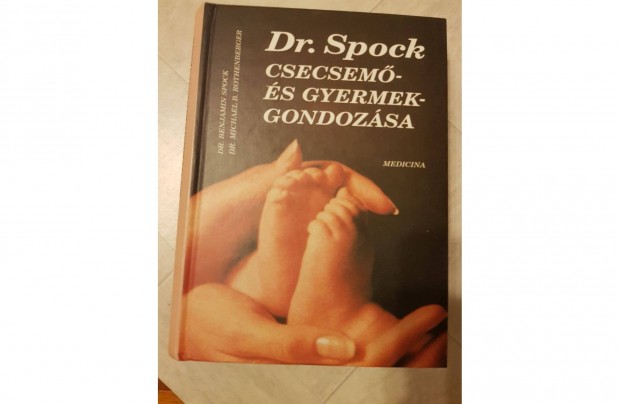 Dr. Spock Csecsem s gyermekgondozsa